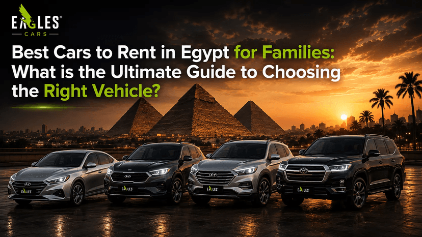 Best Cars to Rent in Egypt for Families